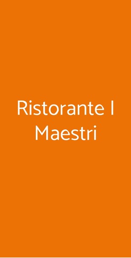 Ristorante I Maestri, Sarzana