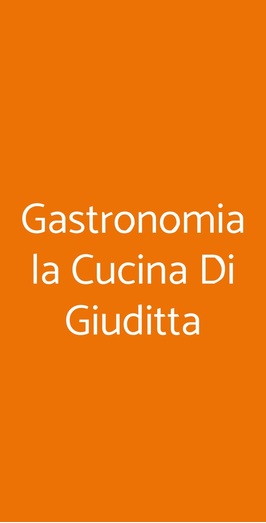 Gastronomia La Cucina Di Giuditta, Genova
