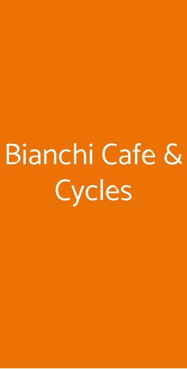 Bianchi Cafe & Cycles, Milano