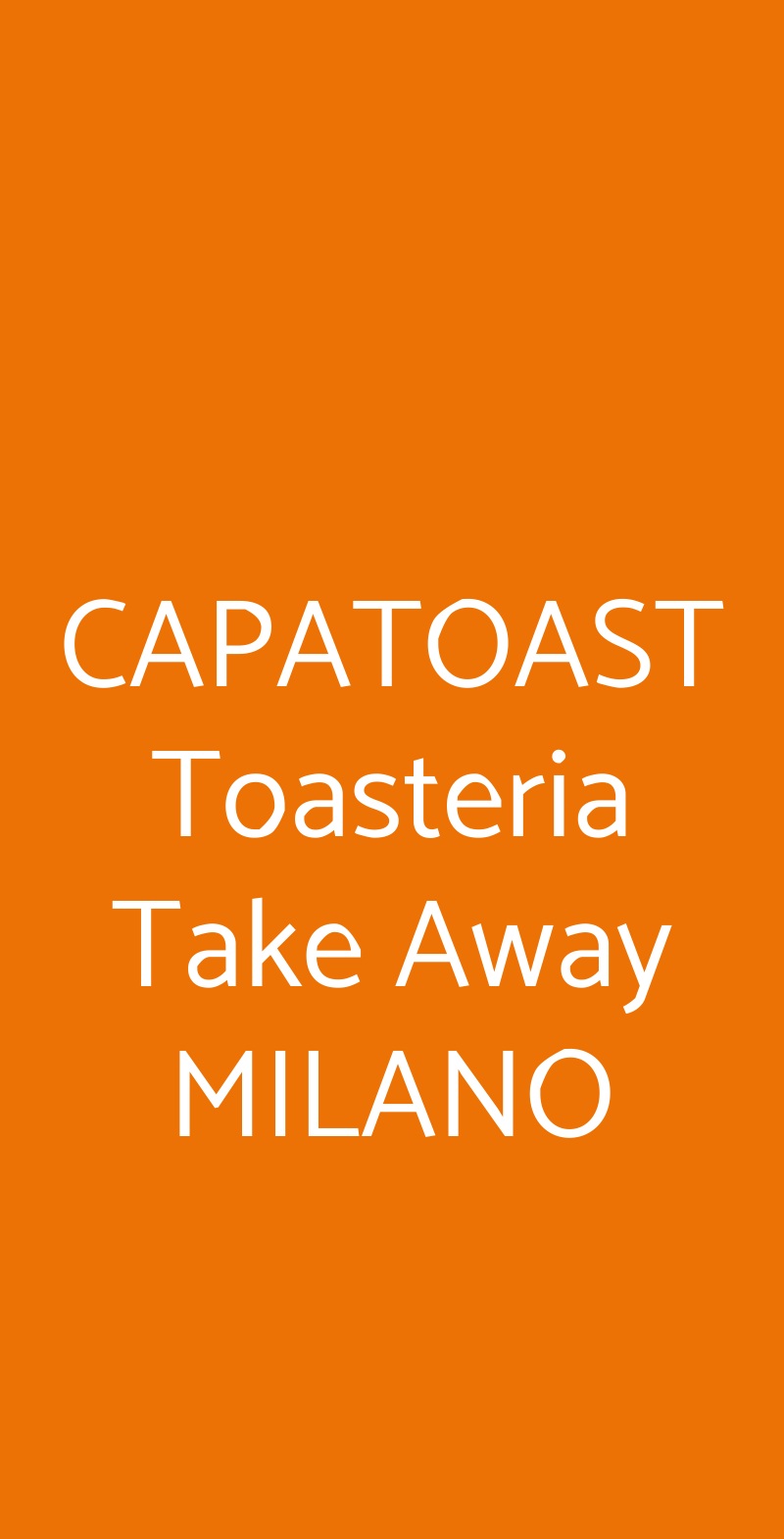 CAPATOAST Toasteria Take Away MILANO Milano menù 1 pagina