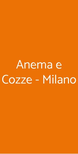 Anema E Cozze - Milano