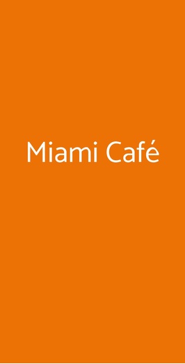 Miami Café, Santa Margherita Ligure