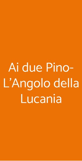 Ai Due Pino-l'angolo Della Lucania, Genova