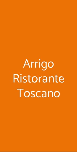 Arrigo Ristorante Toscano, Milano