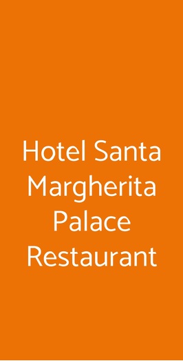 Hotel Santa Margherita Palace Restaurant, Santa Margherita Ligure