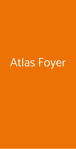Atlas Foyer, Milano