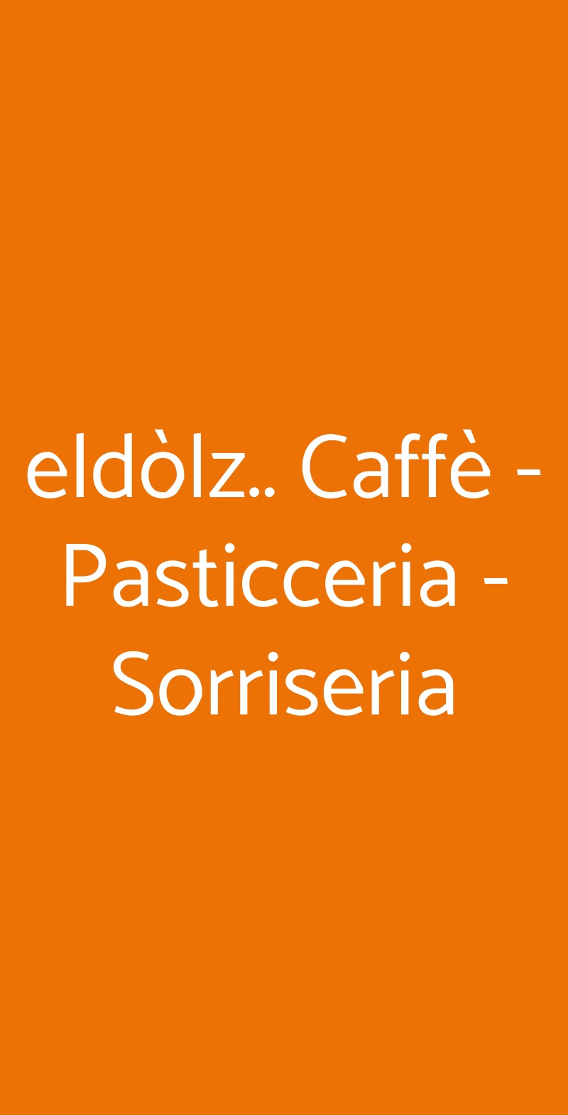 eldòlz.. Caffè - Pasticceria - Sorriseria Rapallo menù 1 pagina