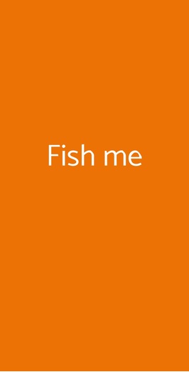 Fish Me, Milano