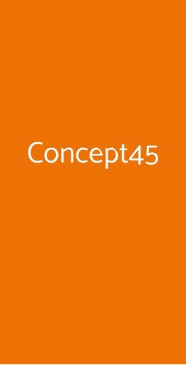 Concept45, Milano