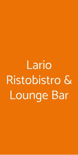Lario Ristobistro & Lounge Bar, Albavilla