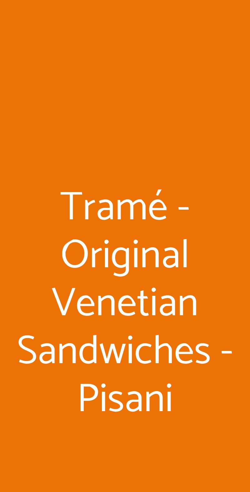 Tramé - Original Venetian Sandwiches - Pisani Milano menù 1 pagina