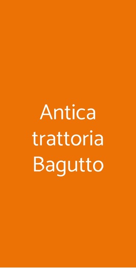 Antica Trattoria Bagutto
