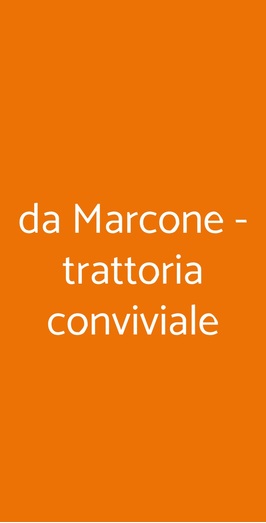 Da Marcone - Trattoria Conviviale, Milano