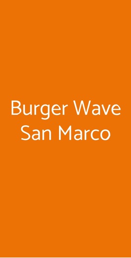 Burger Wave San Marco, Milano