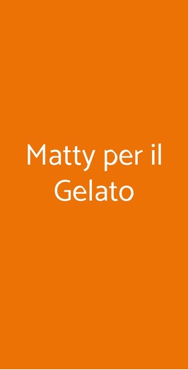 Matty Per Il Gelato, Milano