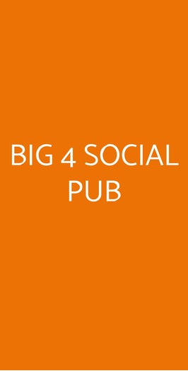 Big 4 Social Pub, Abbiategrasso