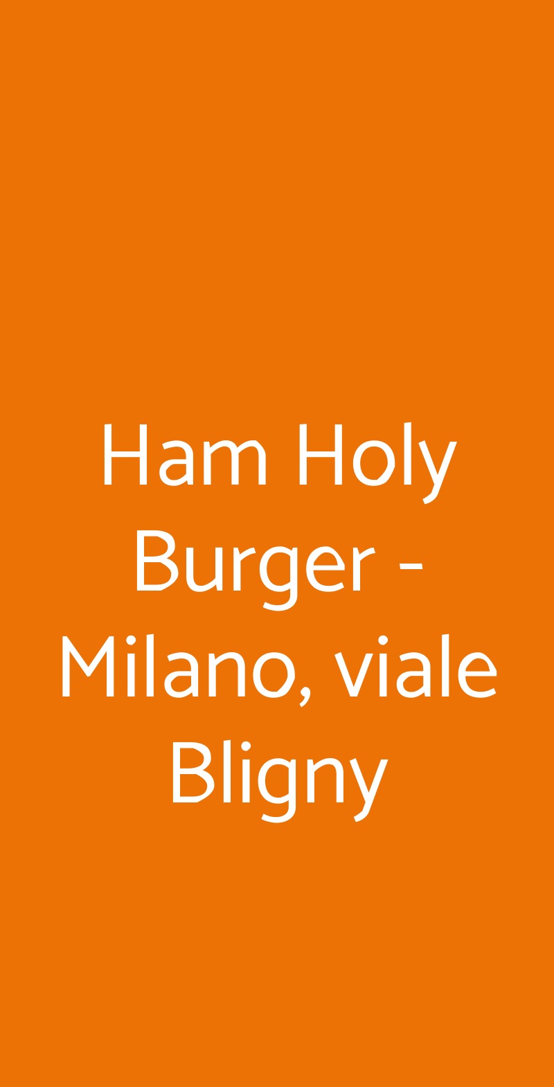 Ham Holy Burger - Milano, viale Bligny Milano menù 1 pagina