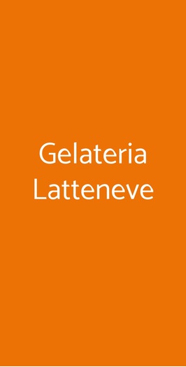 Gelateria Latteneve, Milano