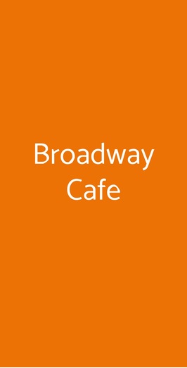 Broadway Cafe, Milano