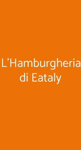 L’hamburgheria Di Eataly, Milano