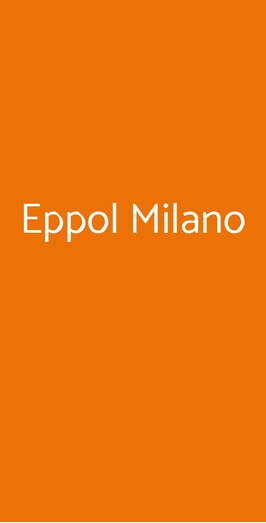 Eppol Milano, Milano