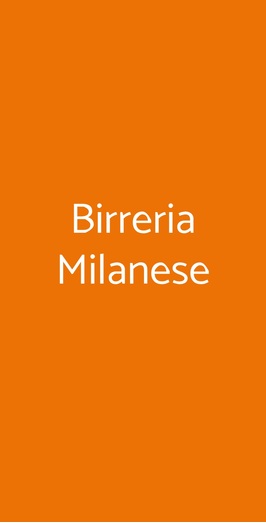 Birreria Milanese, Milano