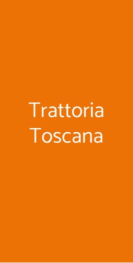 Trattoria Toscana, Milano