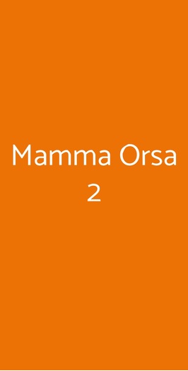 Mamma Orsa 2, Milano