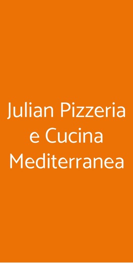 Julian Pizzeria E Cucina Mediterranea, Milano