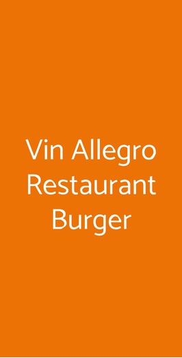 Vin Allegro Restaurant Burger, Monza