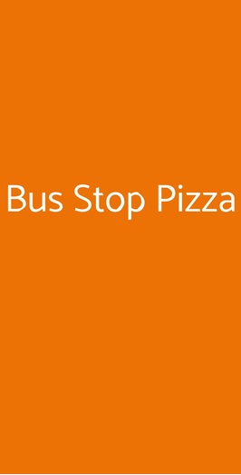 Bus Stop Pizza, Milano