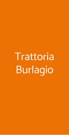Trattoria Burlagio, Rozzano