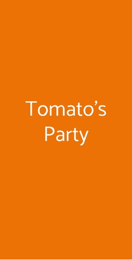 Tomato's Party, Monza