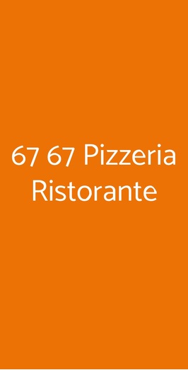 67 67 Pizzeria Ristorante, Rozzano