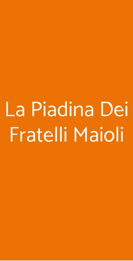 La Piadina Dei Fratelli Maioli, Milano