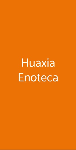 Huaxia Enoteca, Milano