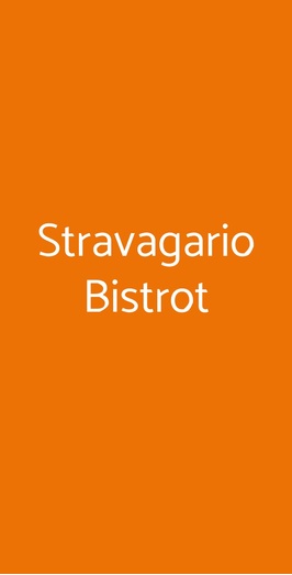 Stravagario Bistrot, Milano