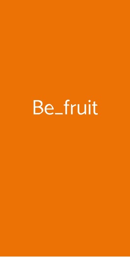 Be_fruit