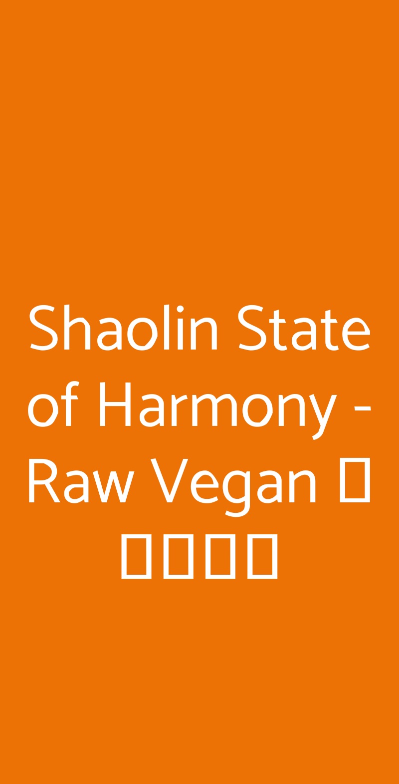 Shaolin State of Harmony - Raw Vegan 少林歡喜地 Milano menù 1 pagina
