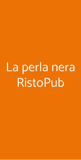La Perla Nera Ristopub