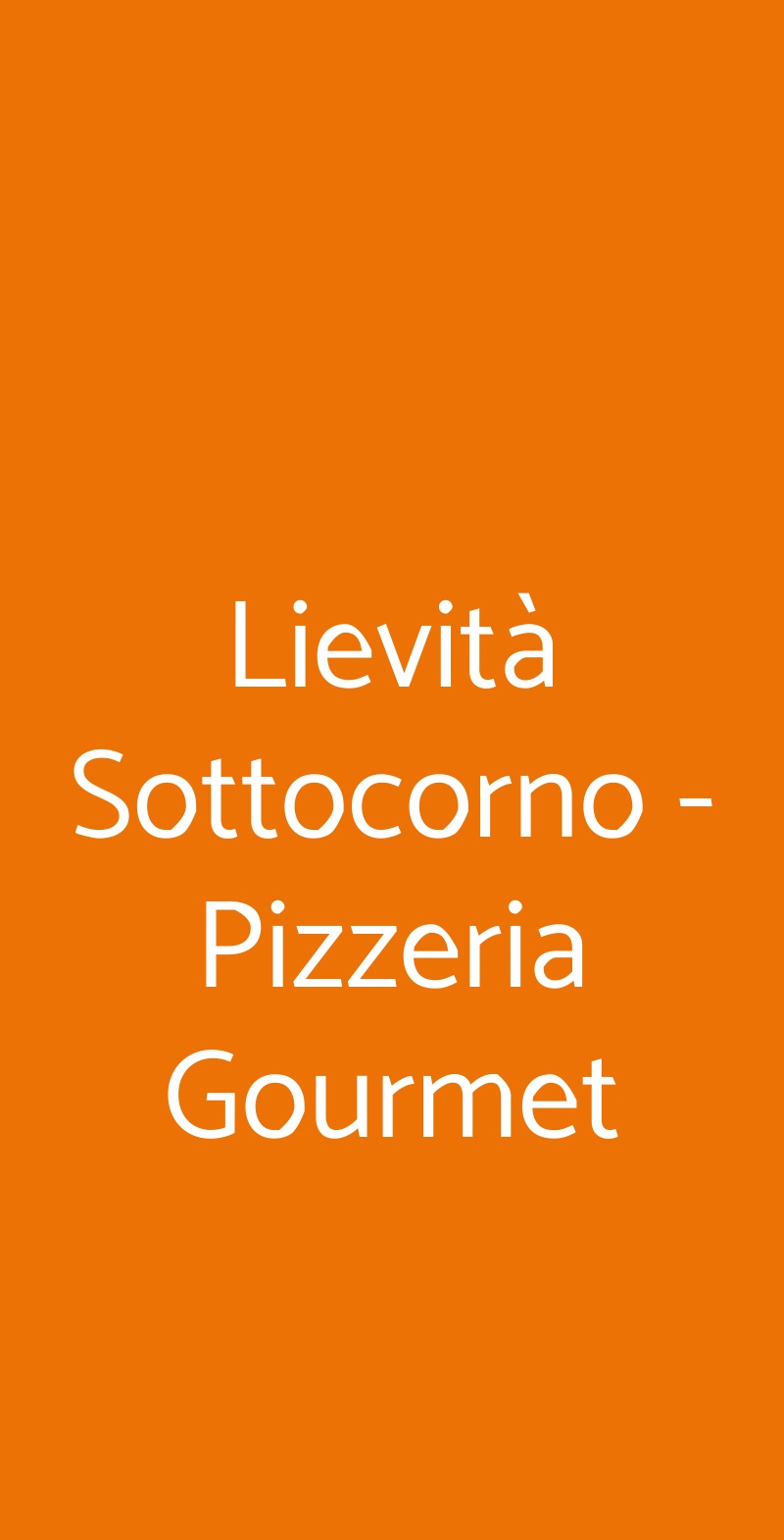 Lievità Sottocorno - Pizzeria Gourmet Milano menù 1 pagina