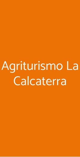 Agriturismo La Calcaterra, Ozzero
