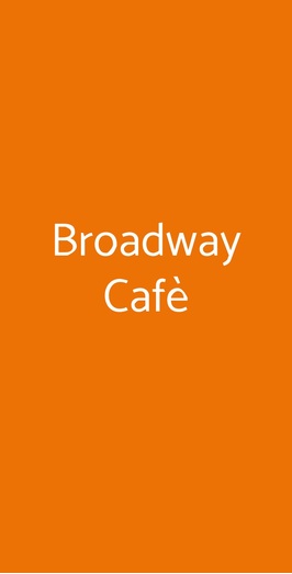 Broadway Cafè, Rozzano