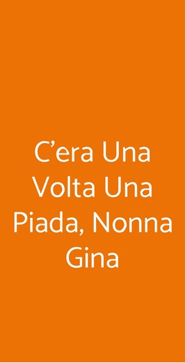 C'era Una Volta Una Piada, Nonna Gina, Milano
