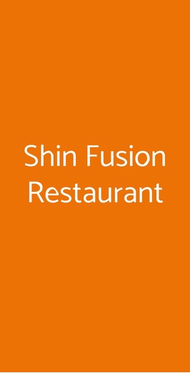 Shin Fusion Restaurant, Milano
