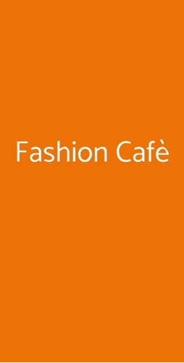 Fashion Cafè, Milano
