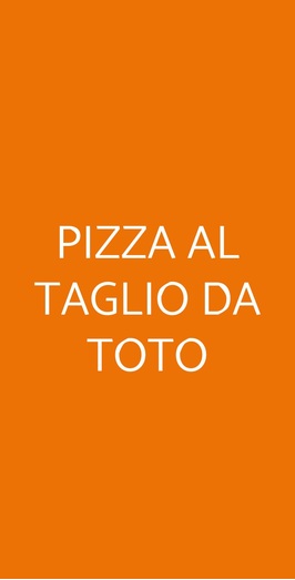 Pizza Al Taglio Da Toto, Milano