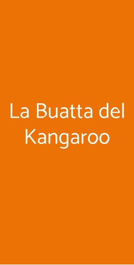 La Buatta Del Kangaroo, Cormano