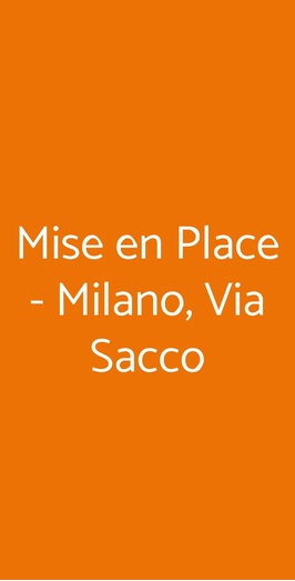 Mise En Place - Milano, Via Sacco, Milano