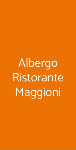Albergo Ristorante Maggioni, Montevecchia